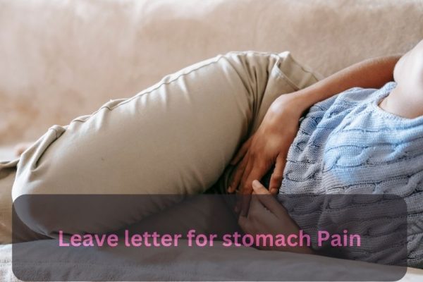 leave letter for stomach pain