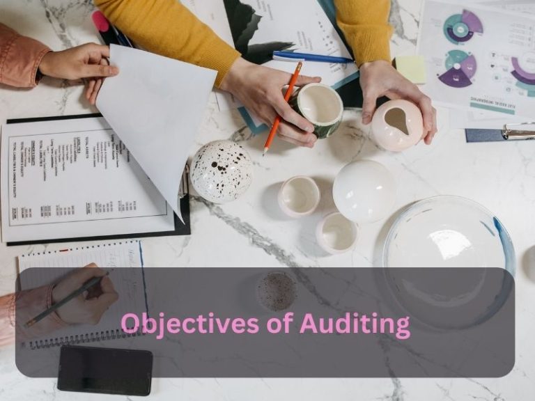 You Have To Know About Objectives of Auditing